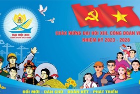  Đại hội XIII Công đoàn Việt Nam xác định 3 khâu đột phá